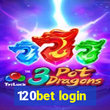 120bet login